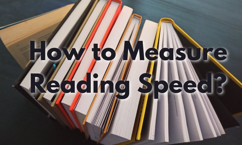 How to Measure Reading Speed?