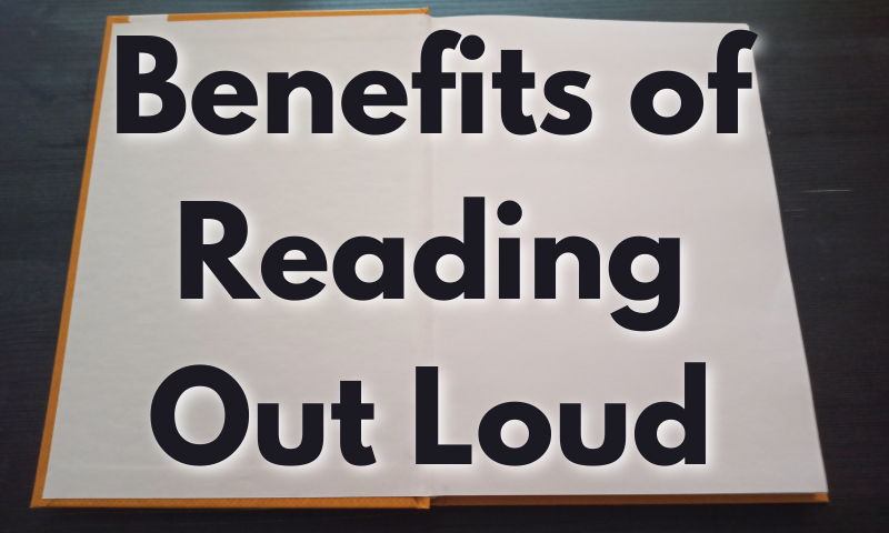 Benefits of Reading Out Loud